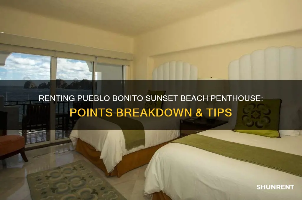 how many point to rent pueblo bonito sunset beach penthouse