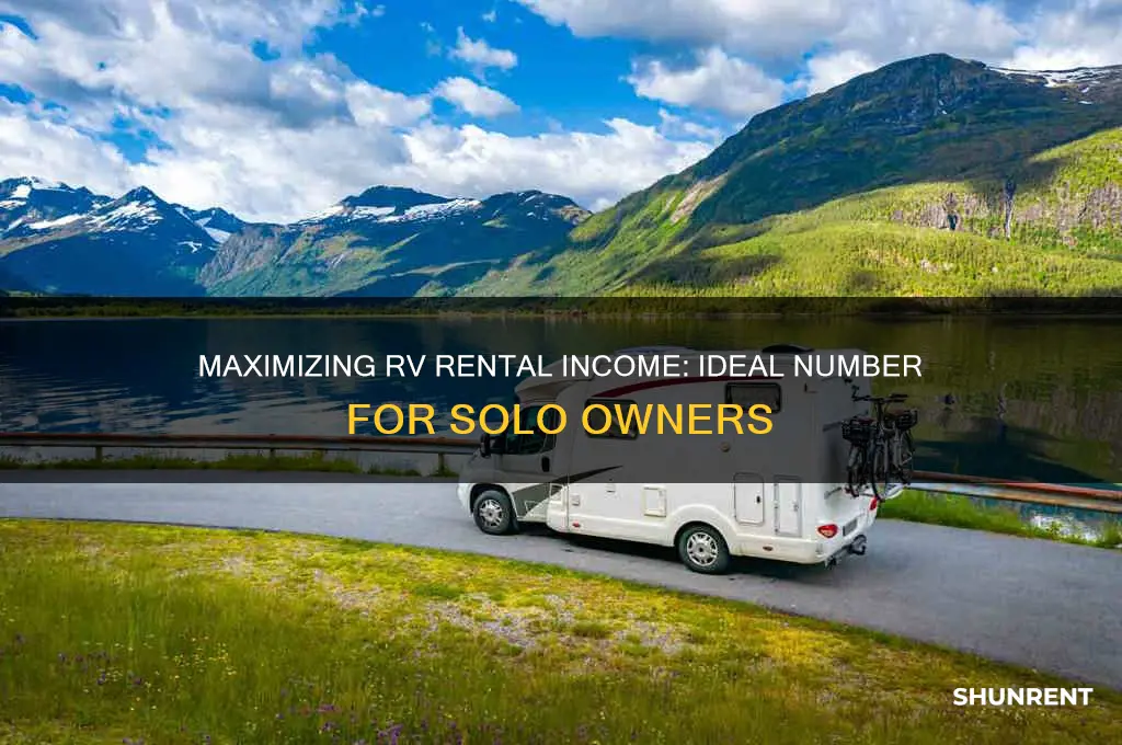 how many rvs should one person try to rent out