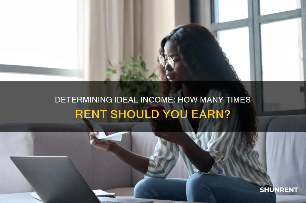how many times rent should someone have for income