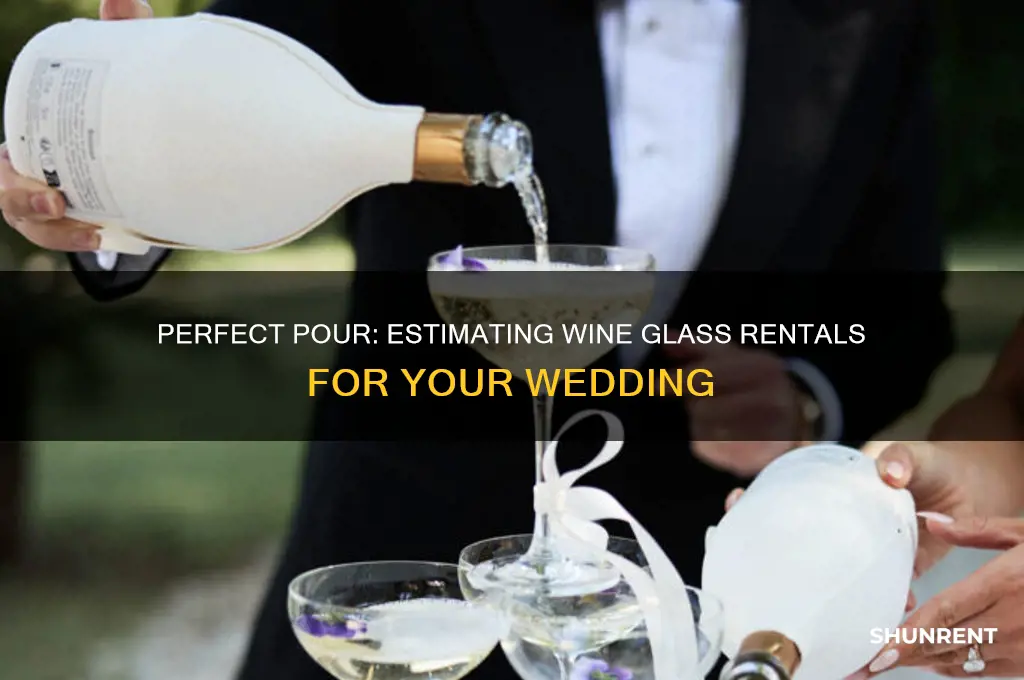 how many wine glasses to rent for wedding