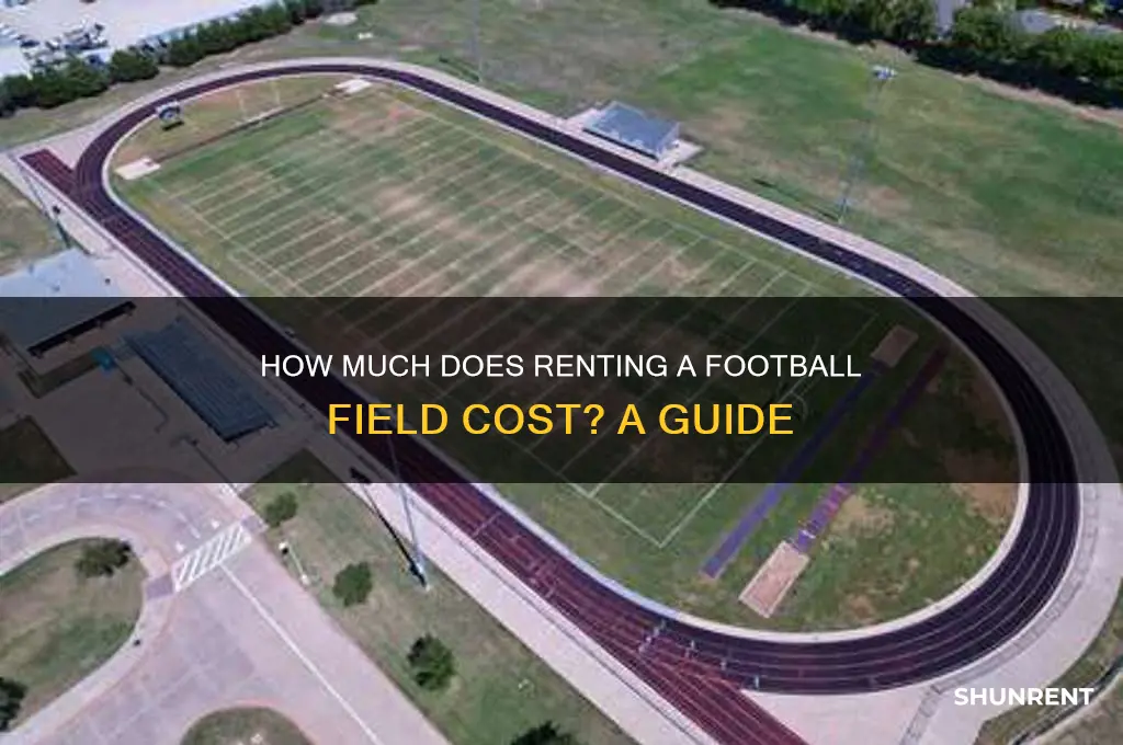 how mich to rent a football feild