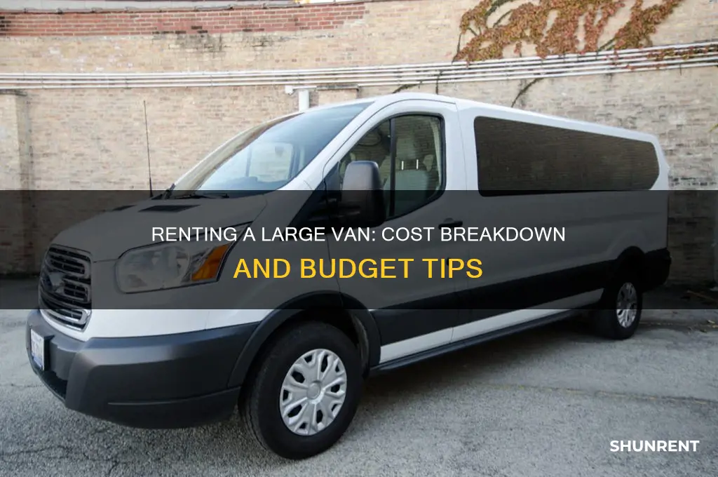 how mich to rent a large van