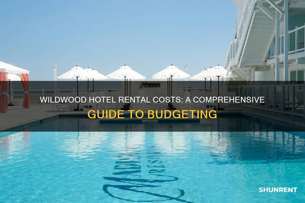how muck to rent hotel in wildwood