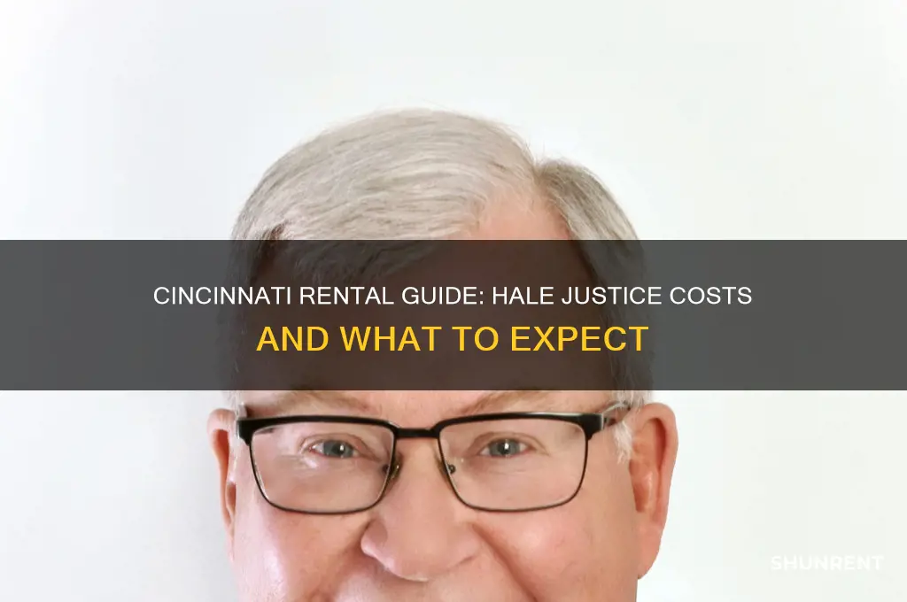 how muct to rent from hale justis cincinnati