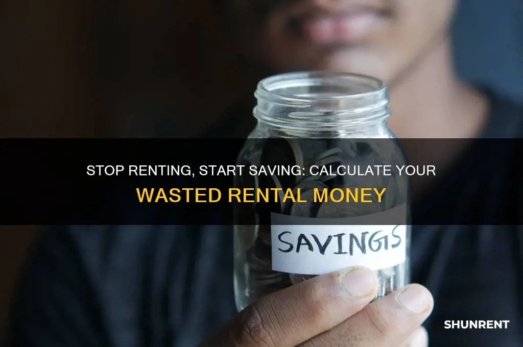 how muuch money do you waste renting