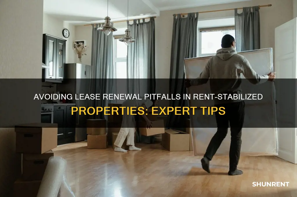 how not to renewed a tenant lease in rent stabilized