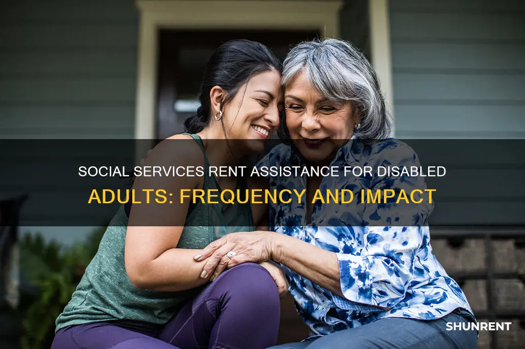 how often does social services help disabled adults with rent