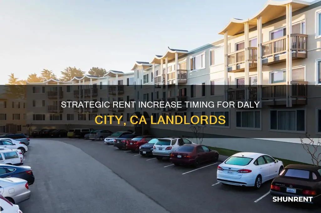 how often to raise rent in daly city ca