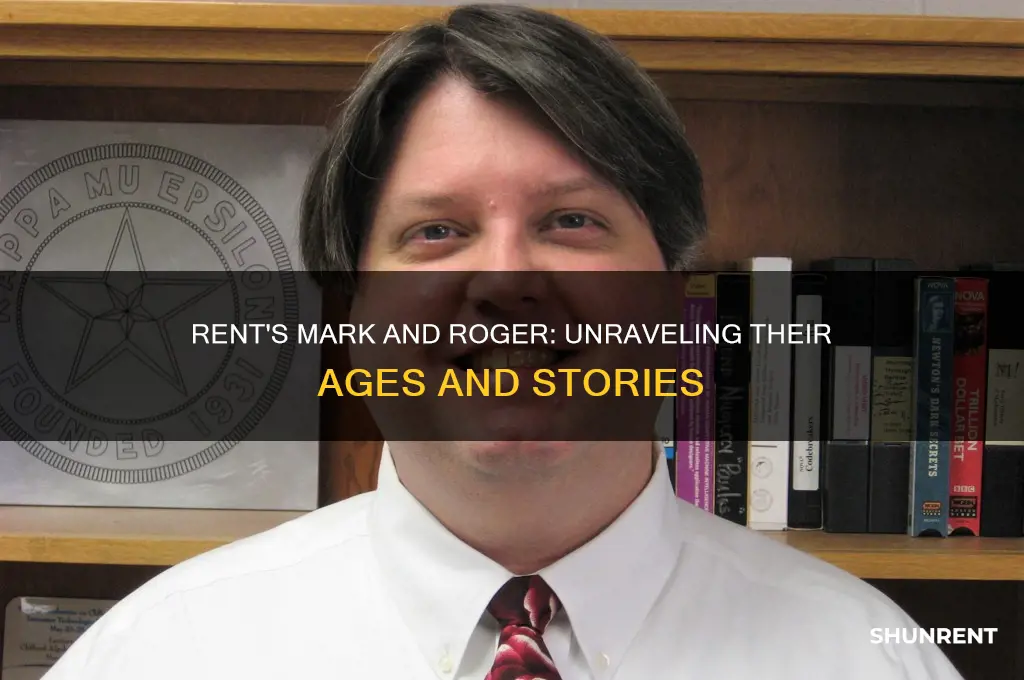 how old are mark and roger in rent