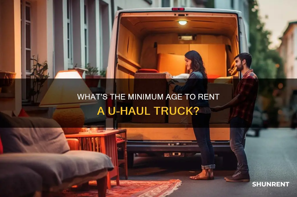how old do yoi have to be rent a uhaul