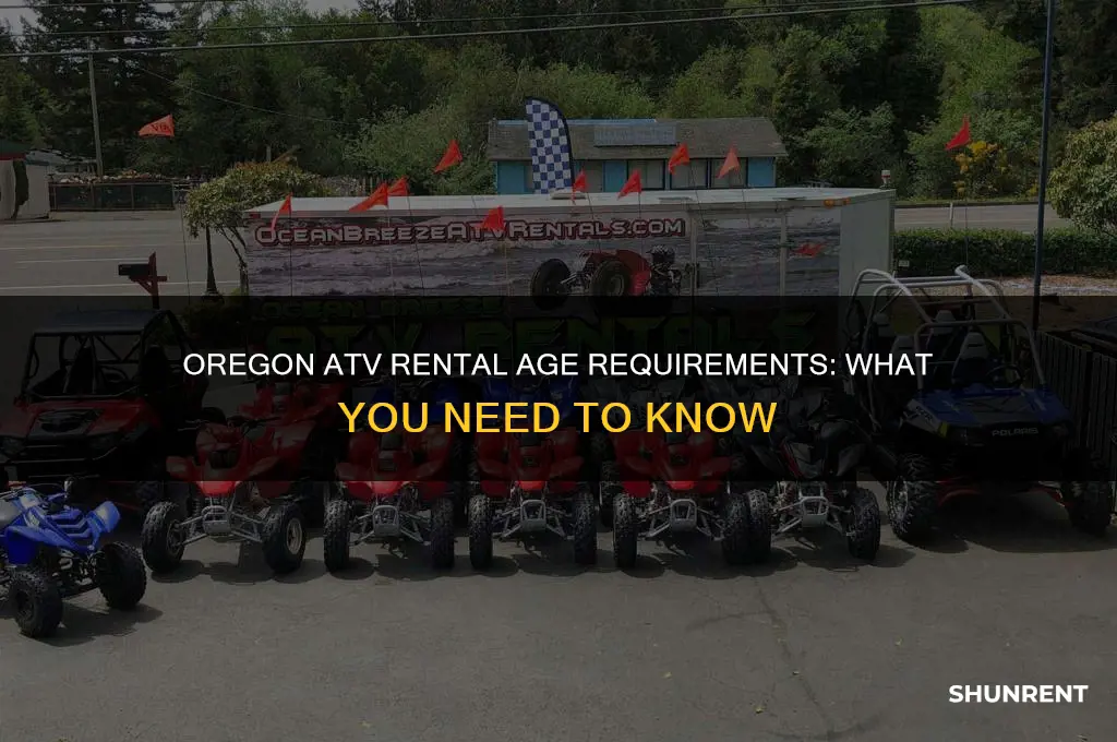 how old do you have to rent a atv oregon