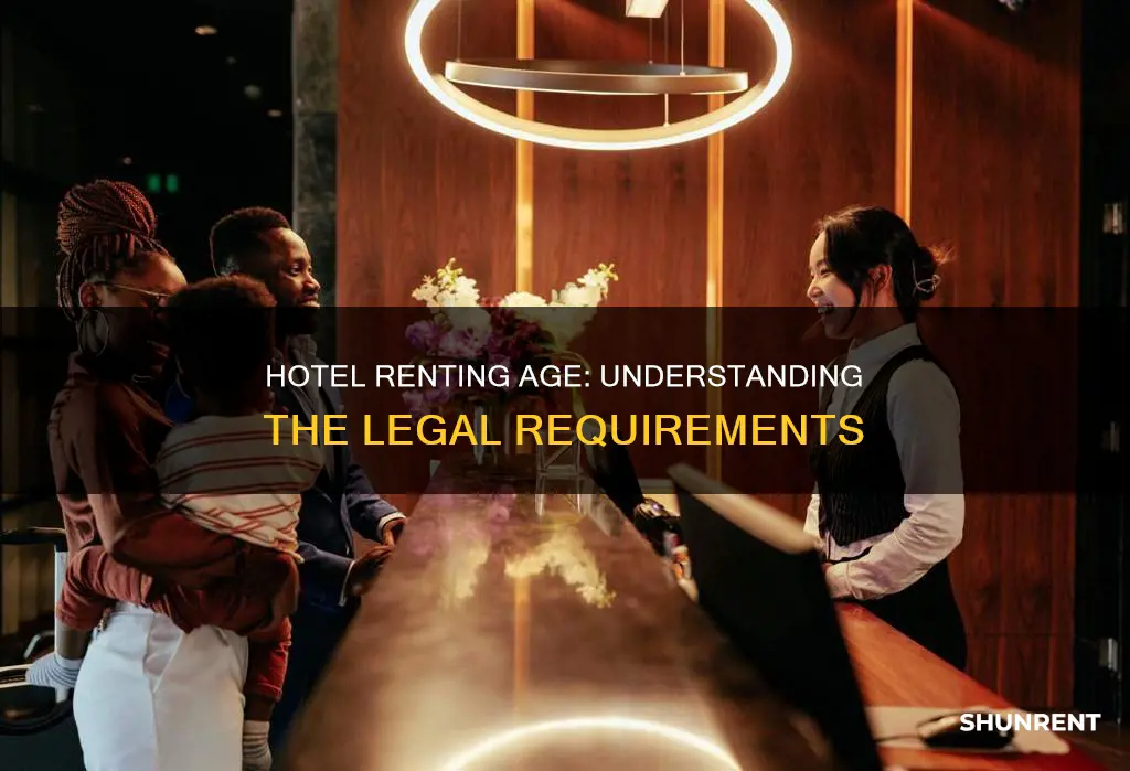 how old do you have to rent a hotel
