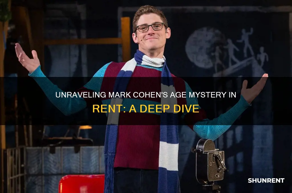 how old is mark cohen supposed to be in rent