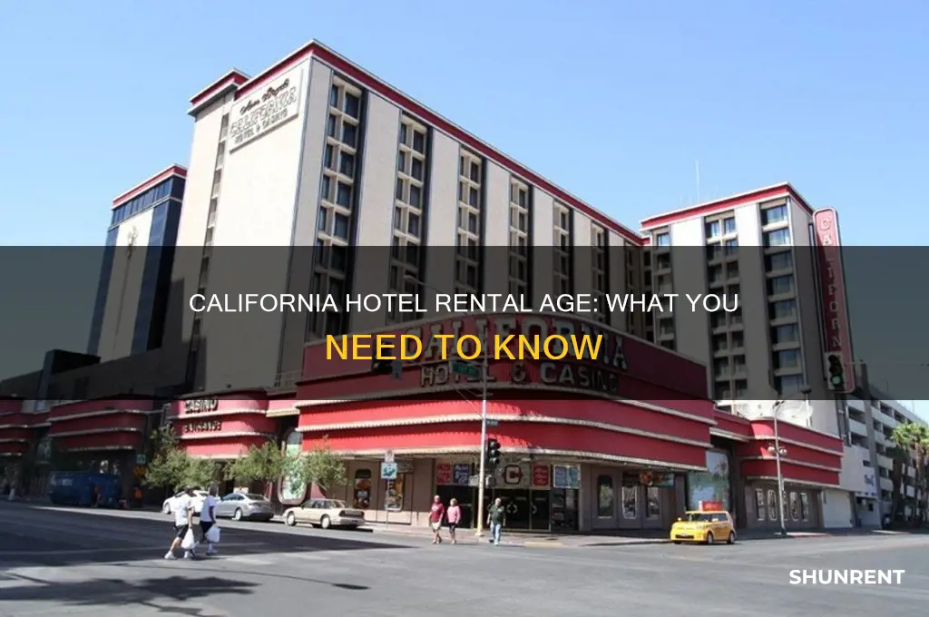 how old to rent a hotel in california