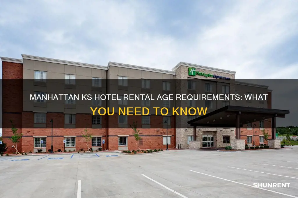 how old to rent a hotel in manhattan ks