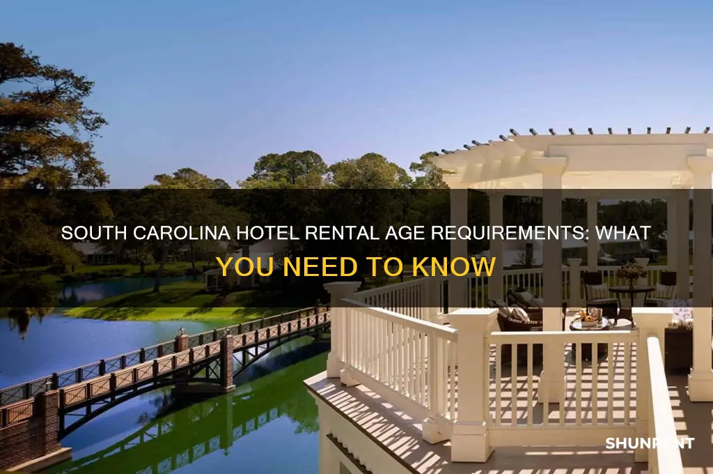 how old to rent a hotel in south carolina