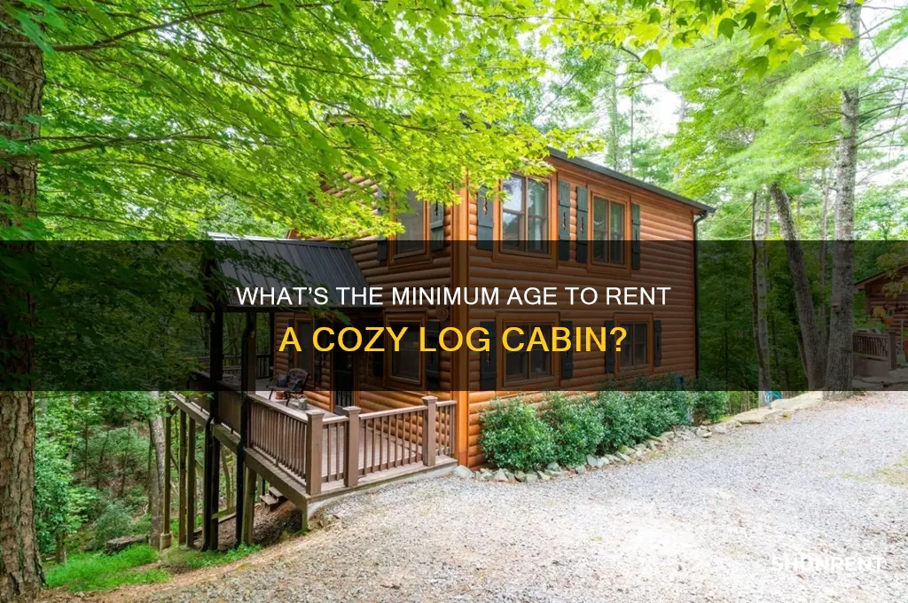 how old to rent a log cabin