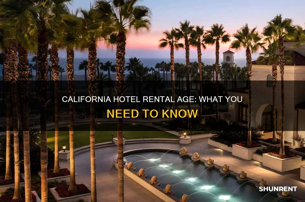 how old to rent hotel in california