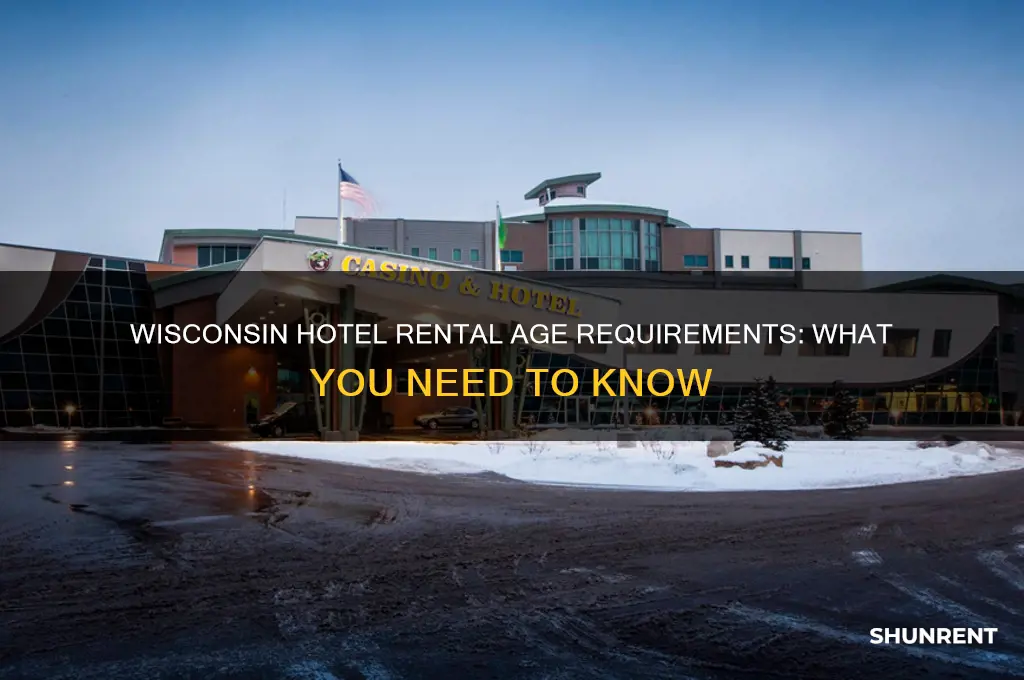 how old to rent hotel in wisconsin