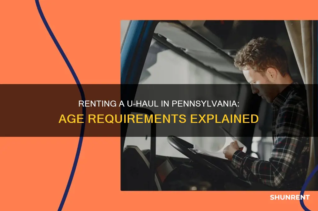 how old to rent u haul in pa