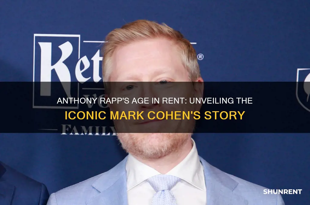 how old was anthony rapp in rent