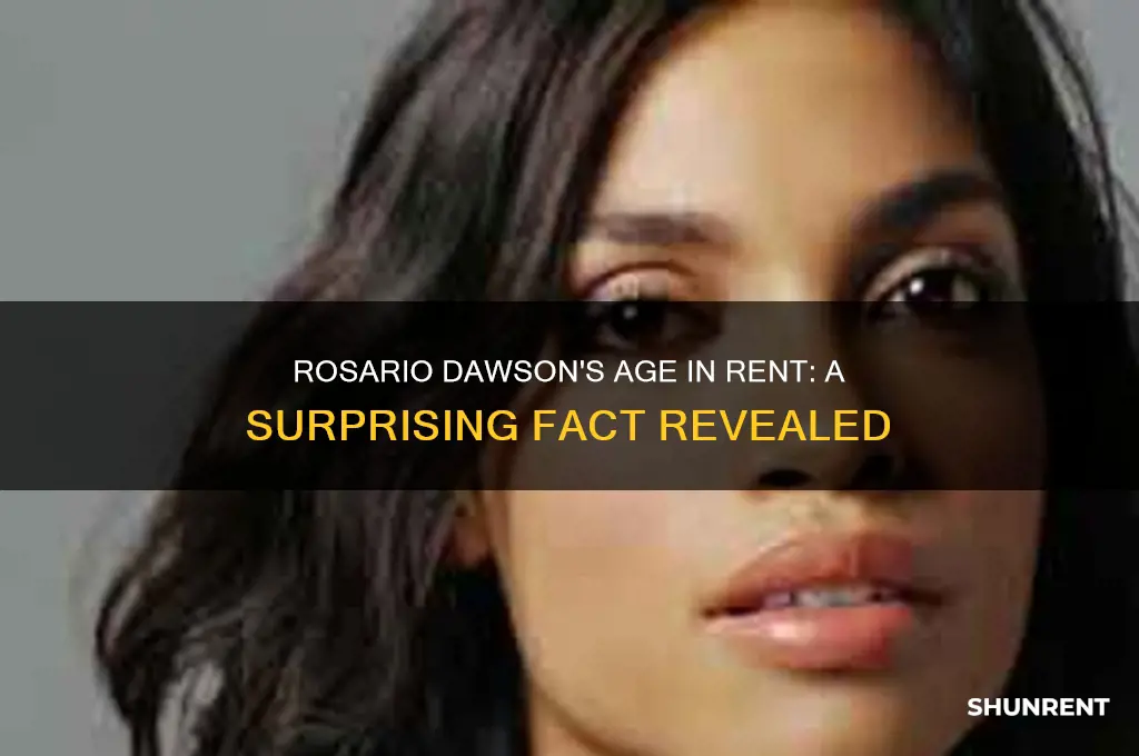 how old was rosario dawson in rent