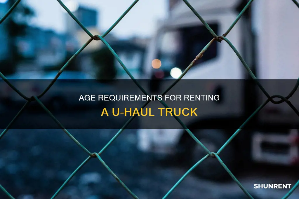 how old you have to be to rent a uhaul
