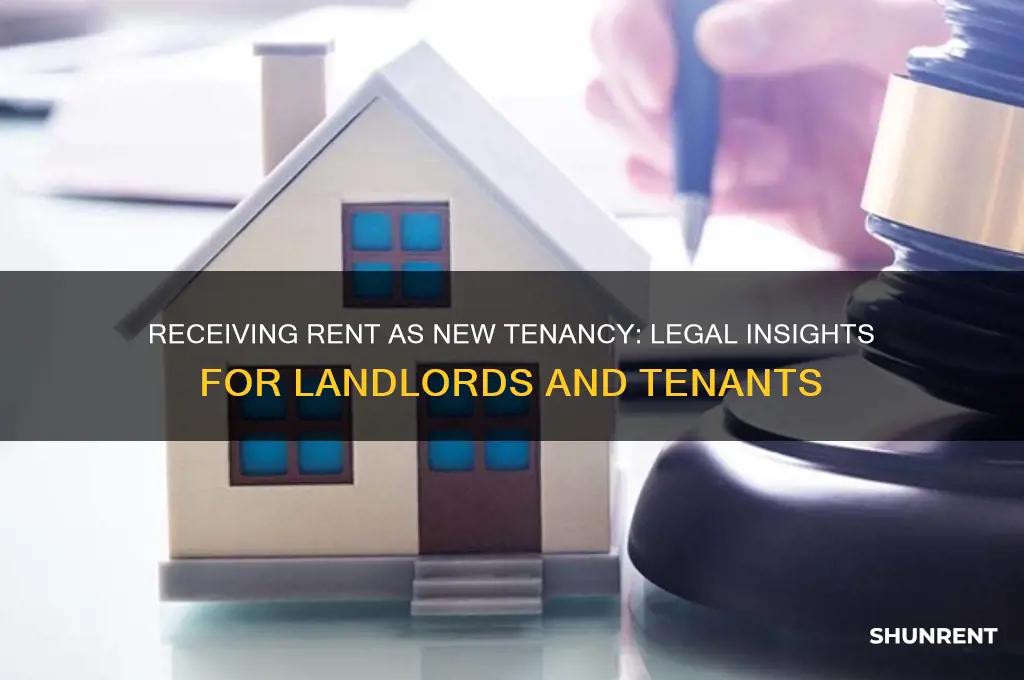 how receiving rent counts as new tenancy
