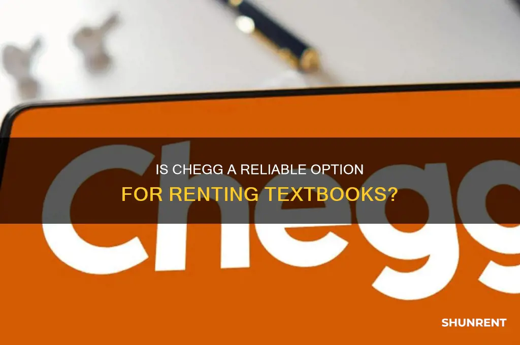 how reliable is chegg for renting books