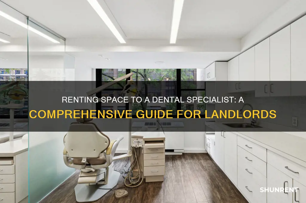 how rent space to a dental specialist