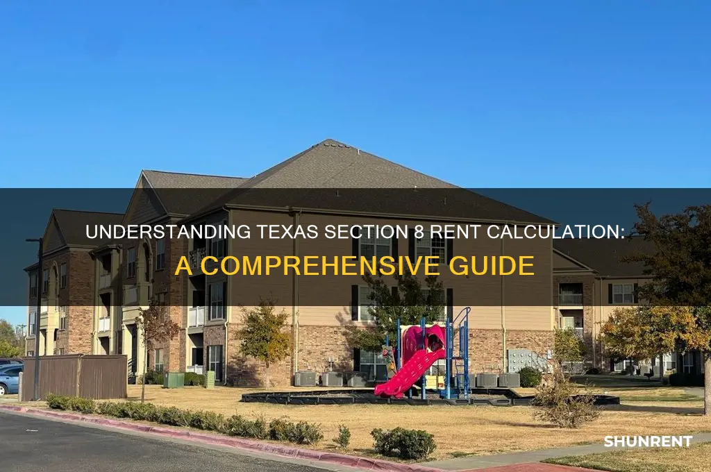 how section 8 works when rent is calculator texas