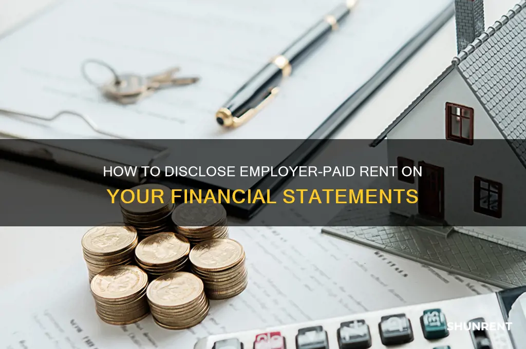 how should i include that my employer paid my rent