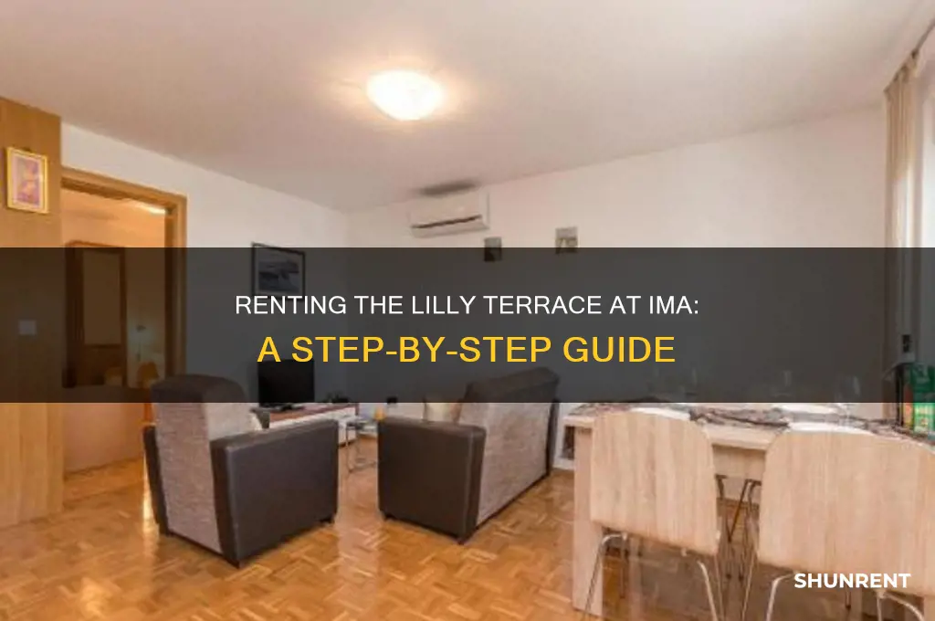 how the rent the lilly terrace at ima