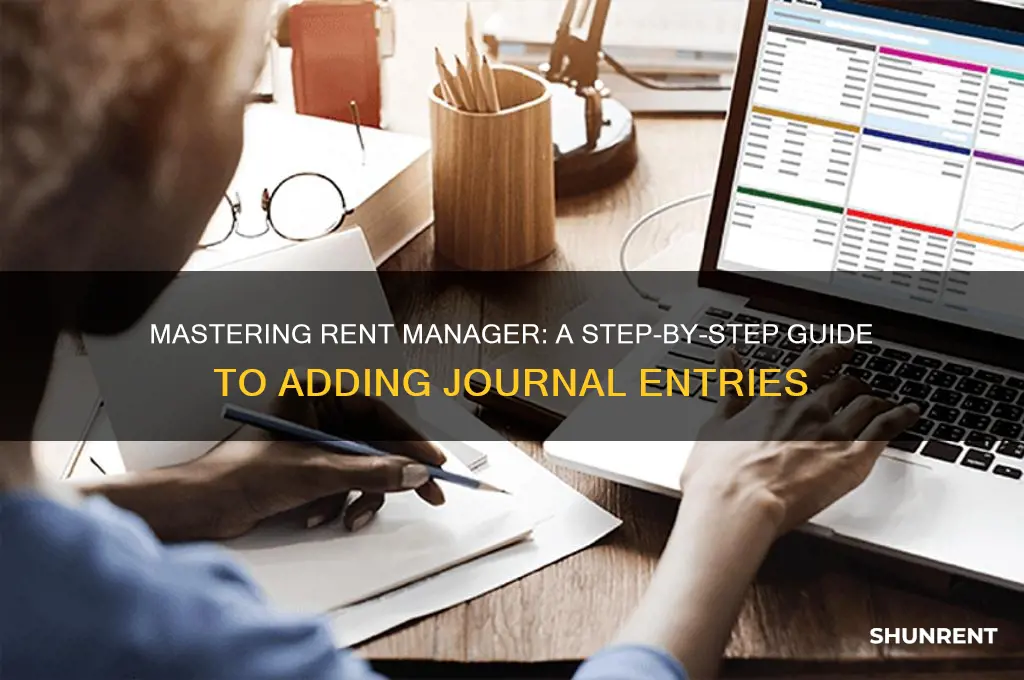 how to add journal entry in rent manager