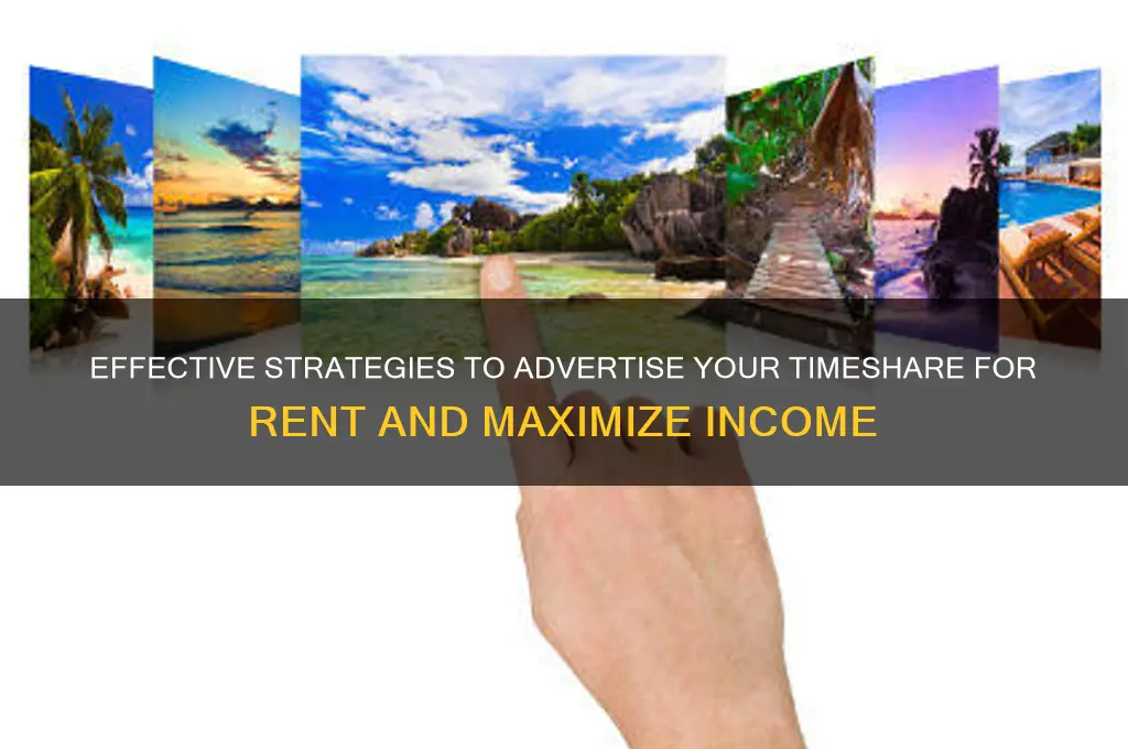 how to advertise a timeshare for rent