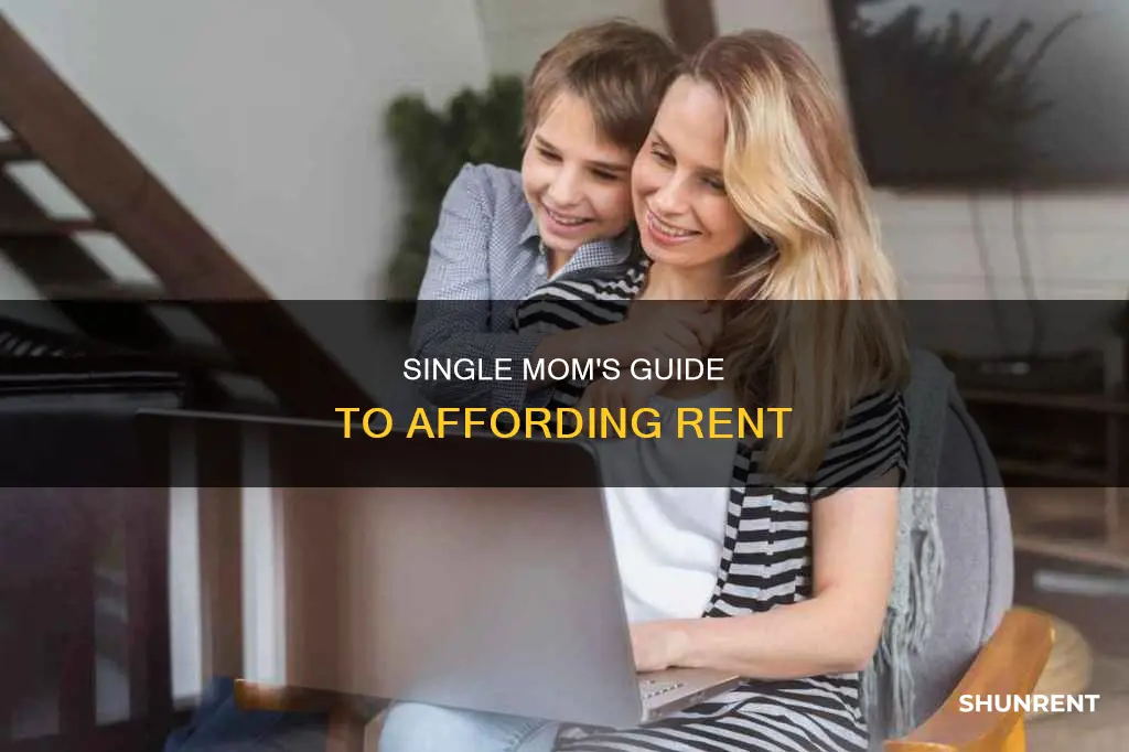 how to afford rent as a single mom