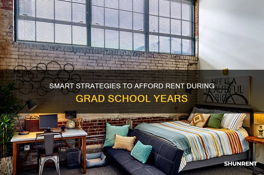 how to afford rent in grad school