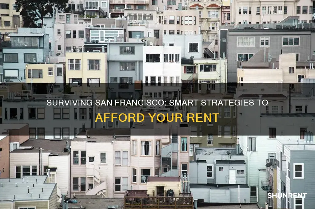 how to afford rent in san francisco