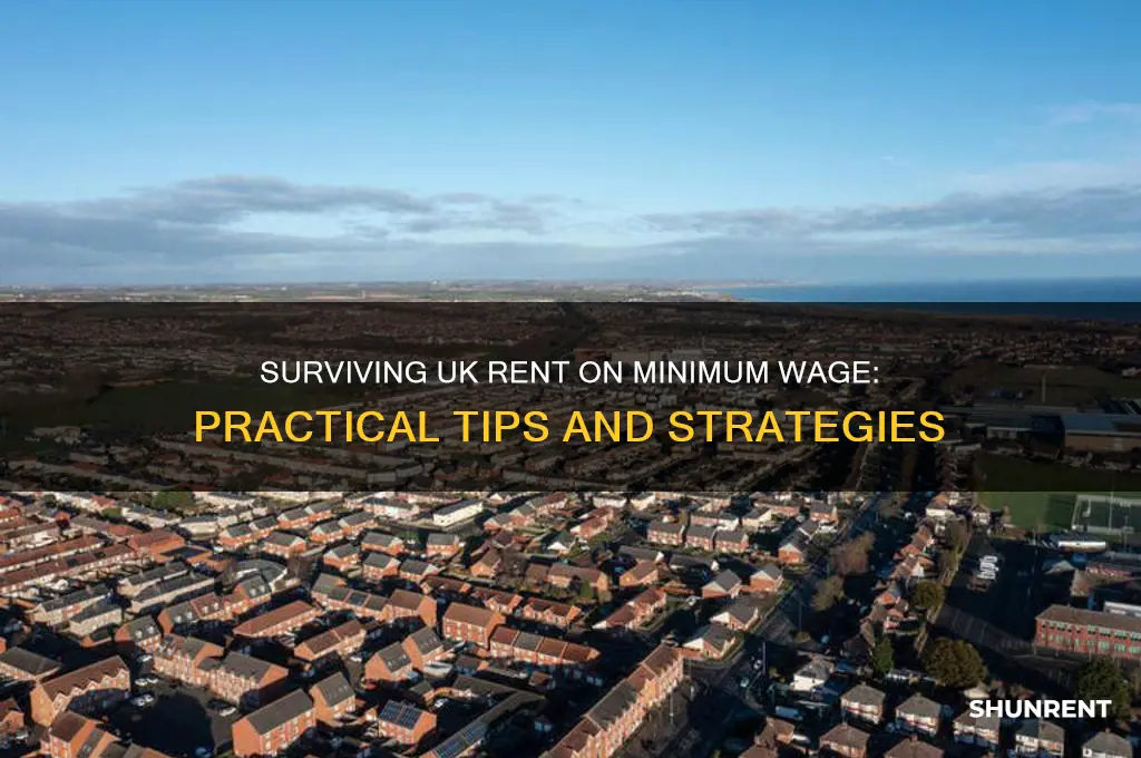 how to afford rent on minimum wage uk