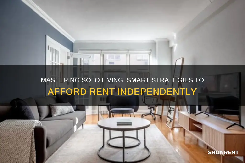 how to afford rent on your own