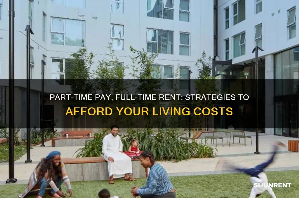 how to afford rent working part time
