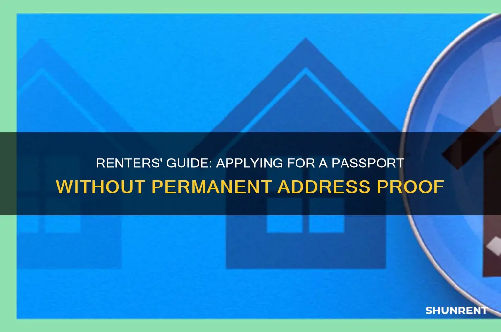 how to apply for passport if staying on rent