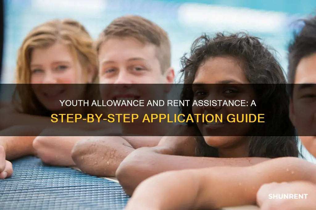 how to apply for youth allowance and rent assistance
