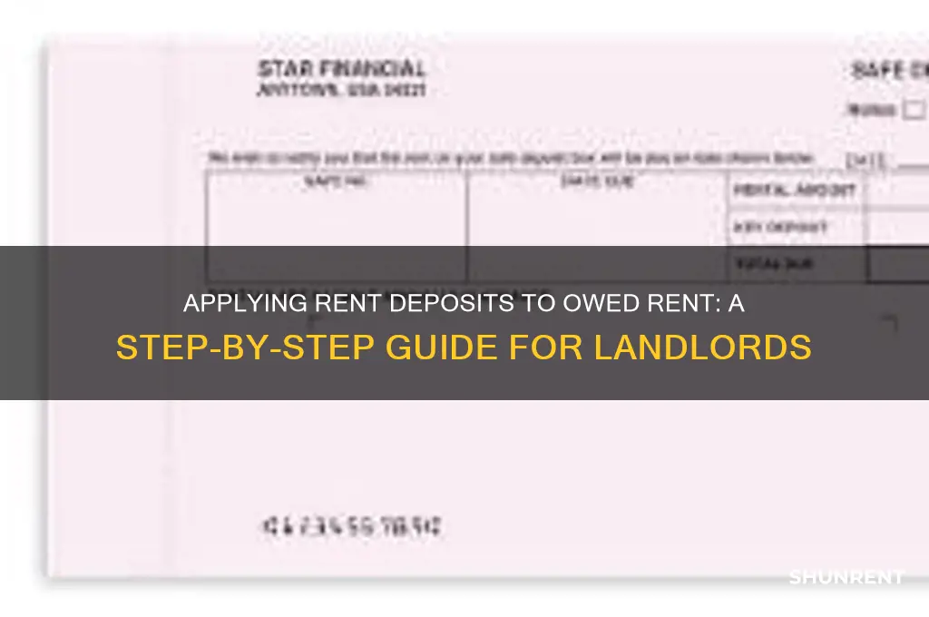 how to apply rent deposit to owed rent