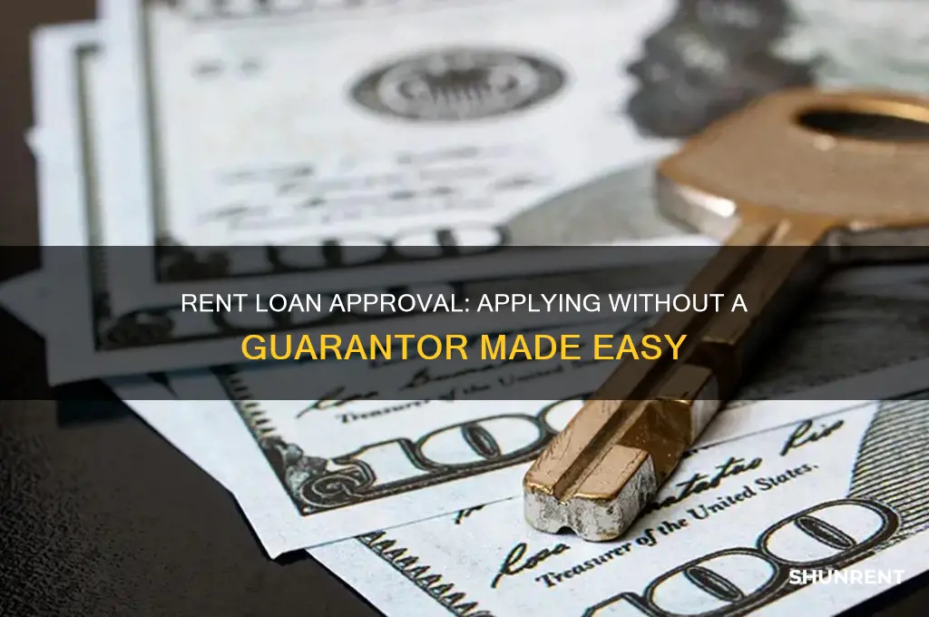 how to apply without guarantor for rent loan