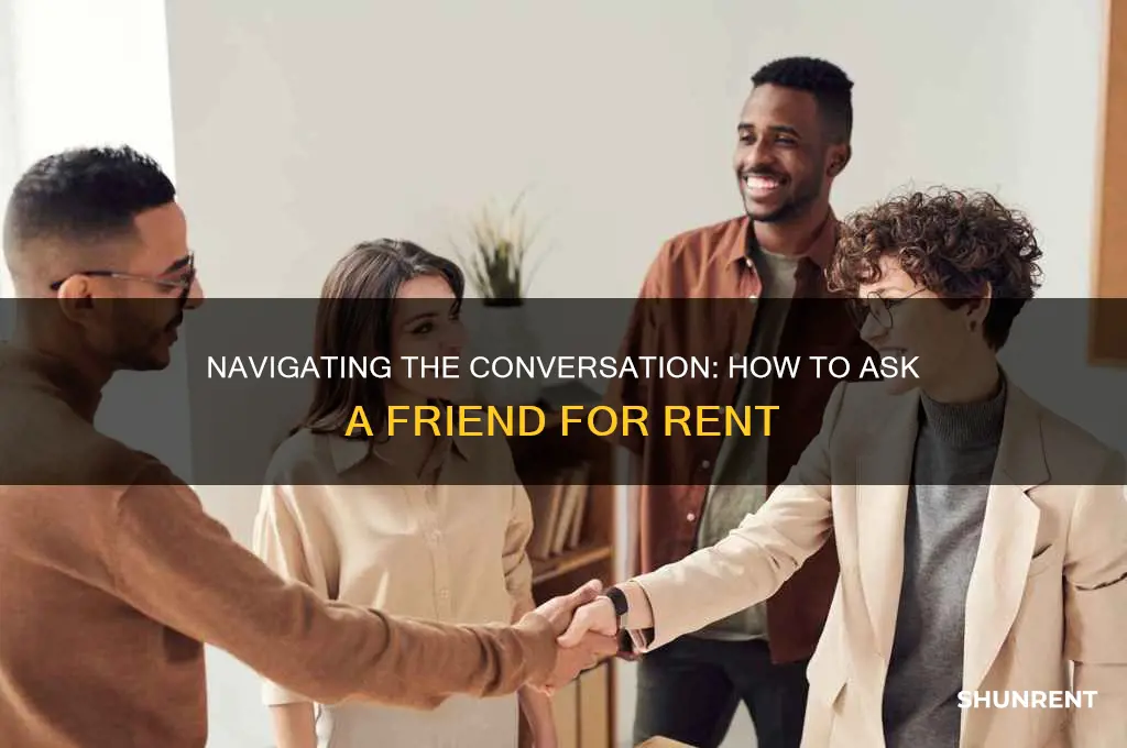 how to ask a friend for rent