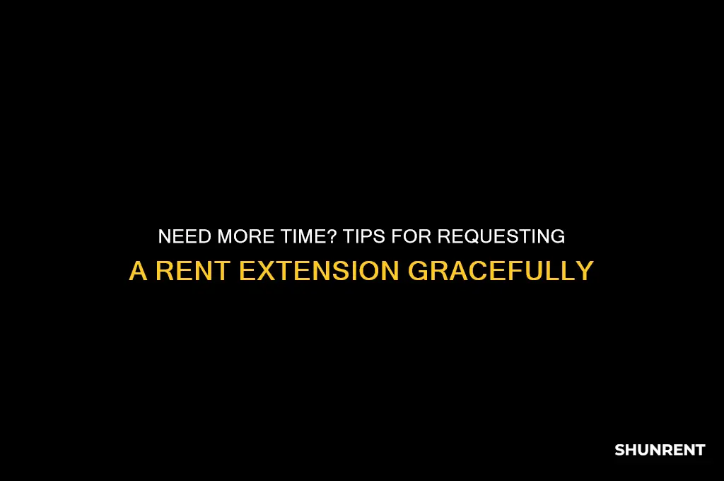 how to ask for a rent extension