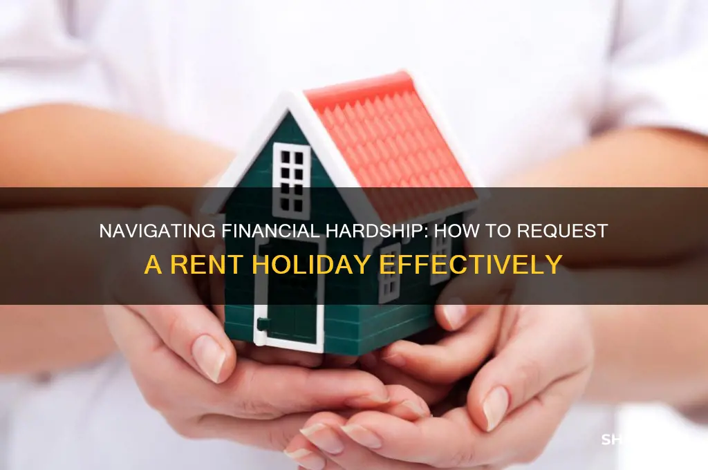 how to ask for a rent holiday