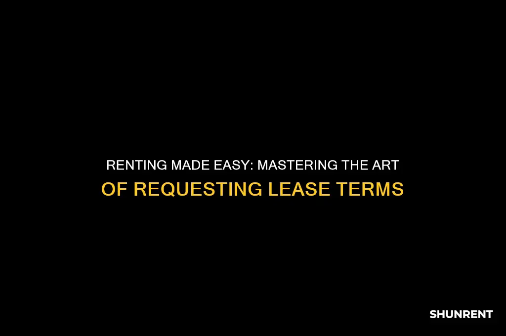 how to ask for terms of agreement to rent
