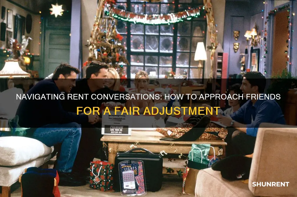 how to ask friends for a rent adjustment